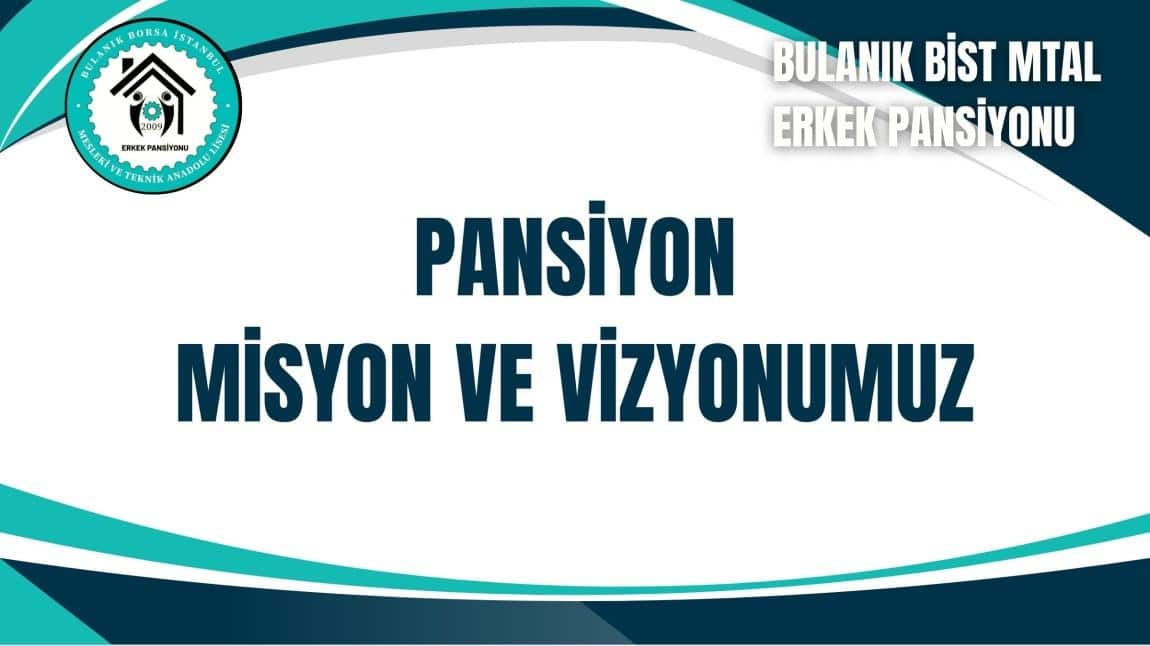 Misyonumuz / Vizyonumuz